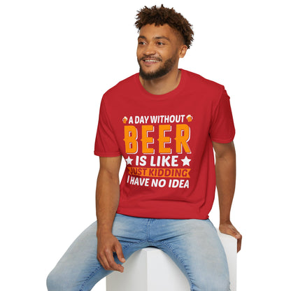 A Day without Beer T Shirt