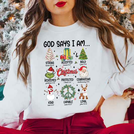 God says I Am Sweatshirt